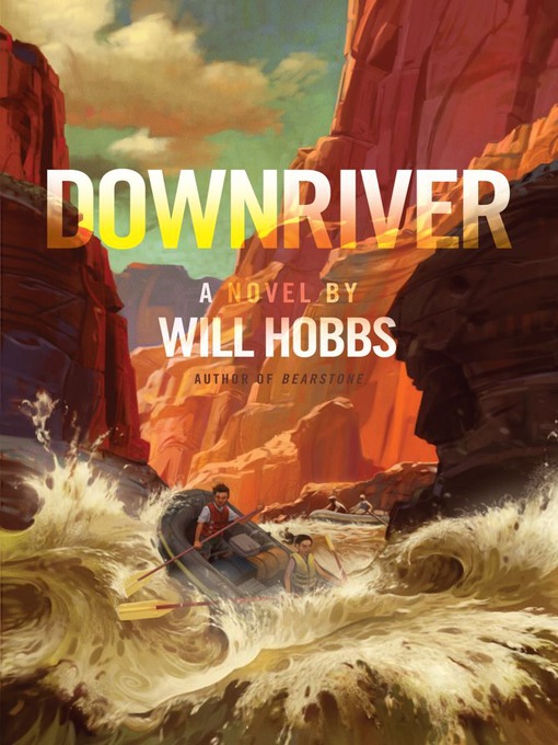 Title details for Downriver by Will Hobbs - Available